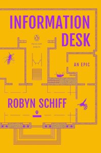 Robyn Schiff, Information Desk: An Epic