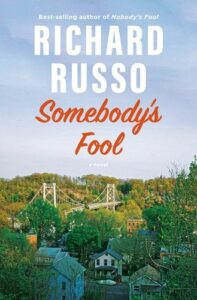 Richard Russo, Somebody’s Fool 