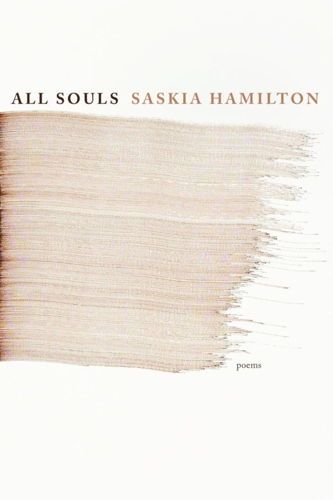 “All Souls,” a Poem by Saskia Hamilton ‹ Literary Hub