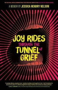 joy rides through the tunnel of grief