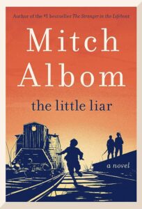 Mitch Albom, The Little Liar 