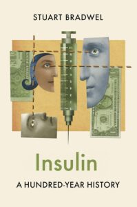 Portada del libro Insulina: cien años de historia de Stuart Bradwell