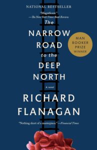 narrow road to the deep north by richard flanagan
