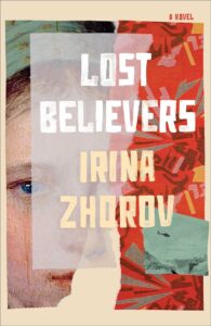Irina Zhorov's novel Lost Believers