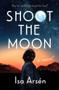 the cover of Isa Arsén's Shoot the Moon