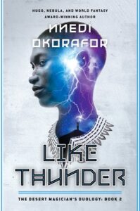 Nnedi Okorafor, Like Thunder 