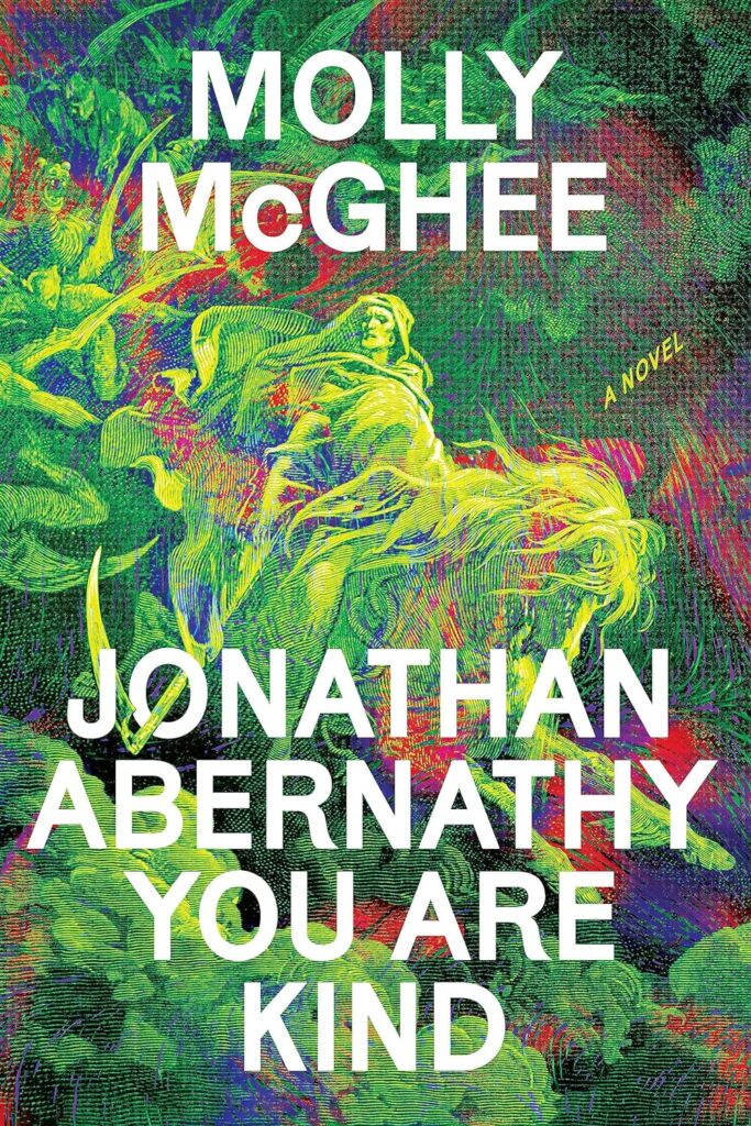 Molly McGhee, Jonathan Abernathy You Are Kind; cover design by Alicia Tatone (Astra House, October 17)