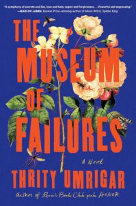cover of Thrity Umrigar's novel The Museum of Failures