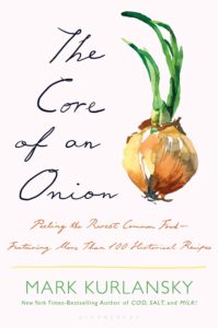 Mark Kurlansky's The Core of an Onion