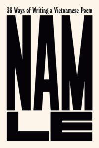 Nam Le, 36 Ways of Writing a Vietnamese Poem 