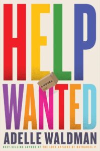 Adelle Waldman, Help Wanted 