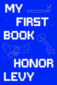 Honor Levy, My First Book 