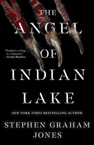 Stephen Graham Jones, The Angel of Indian Lake 