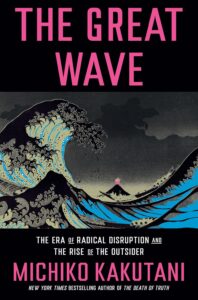 Michiko Kakutani, The Great Wave