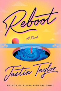 Justin Taylor, Reboot 