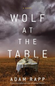 Adam Rapp, Wolf at the Table 