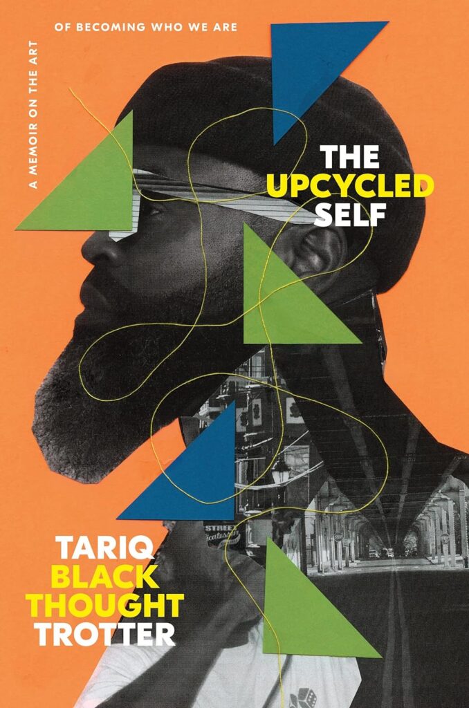 Tariq Trotter, <em><a href="https://bookshop.org/a/132/9780593446928" rel="noopener" target="_blank">The Upcycled Self</a></em> (One World, November 14)<br />Design by Greg Mollica; collage by Najeebah Al-Ghadban
