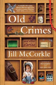 Jill McCorkle, Old Crimes: Stories 