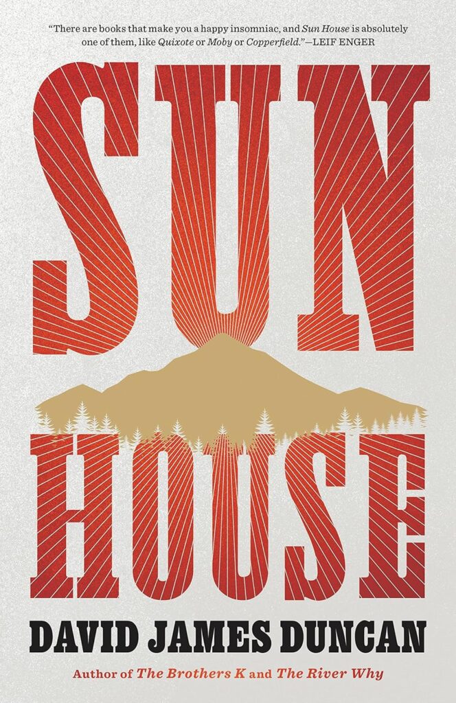 David James Duncan, <em><a href="https://bookshop.org/a/132/9780316129374" rel="noopener" target="_blank">Sun House</a></em> (Little, Brown, August 8) <br />Design by Lucy Kim