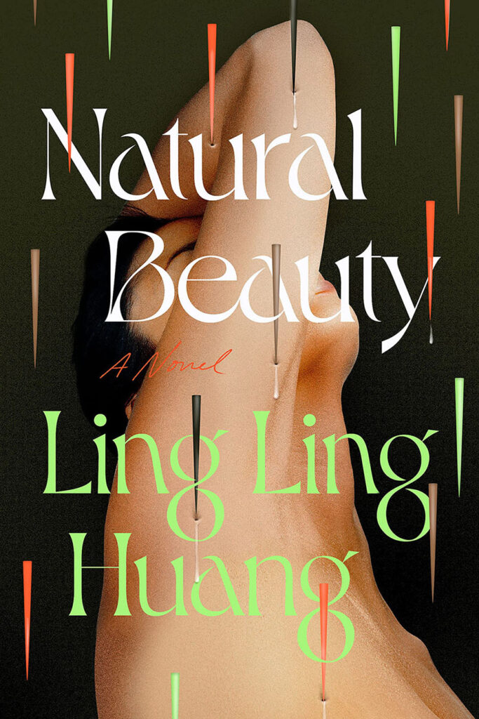 Ling Ling Huang, <em><a href="https://bookshop.org/a/132/9780593472927" rel="noopener" target="_blank">Natural Beauty</a></em> (Dutton, April 4) <br />Design by Kristin Del Rosario 
