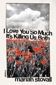 i love you so much its killing us both
