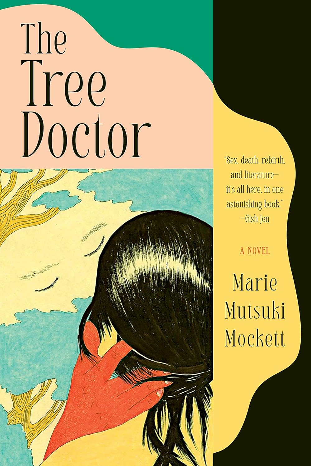 Marie Mutsuki Mockett, <em><a class="external" href=https://lithub.com/the-22-best-book-covers-of-march/"https://bookshop.org/a/132/9781644452776" target="_blank" rel="noopener">The Tree</a><a class="external" href=https://lithub.com/the-22-best-book-covers-of-march/"https://bookshop.org/a/132/9781644452776" target="_blank" rel="noopener"> Doctor</a></em>; cover design by Kimberly Glyder, illustration by Cory Feder (Graywolf, March 19)