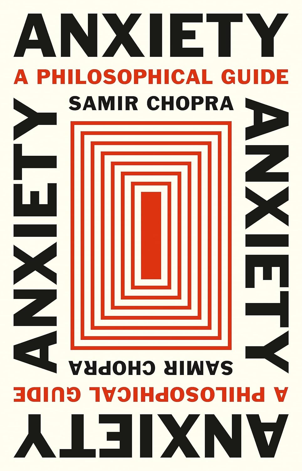Samir Chopra, <a class="external" href=https://lithub.com/the-22-best-book-covers-of-march/"https://bookshop.org/a/132/9780691210674" target="_blank" rel="noopener"><em>Anxiety: A Philosophical Guide</em></a>; cover design by Karl Spurzem (Princeton University Press, March 19) 