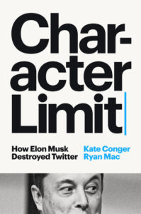 Character Limit- How Elon Musk Destroyed Twitter