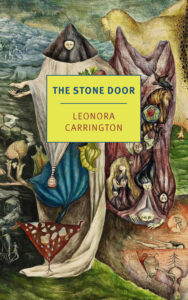 Leonora Carrington, The Stone Door 