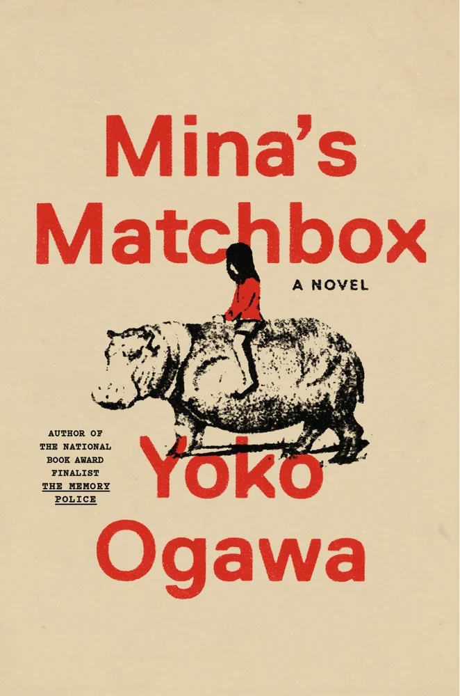 Yoko Ogawa, tr. Stephen Snyder, Mina's Matchbox