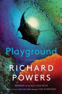 Richard Powers, Playground