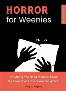 Horror for Weenies by Emily Hughes
