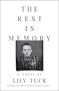 Lily Tuck, The Rest is Memory 