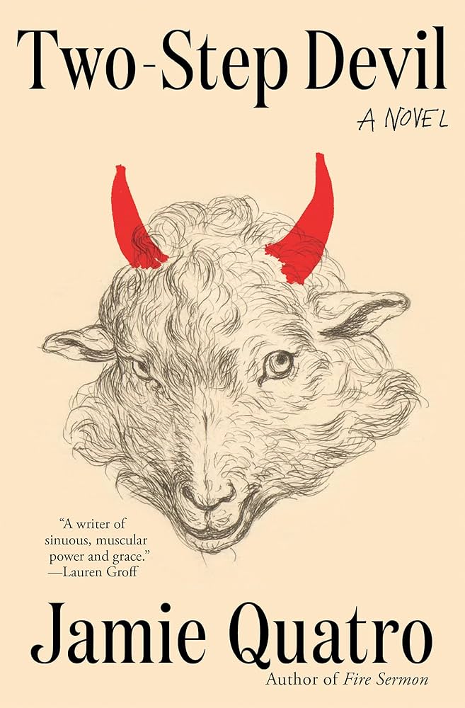 Jamie Quatro, <em><a class="external" href="https://bookshop.org/a/132/9780802163134" target="_blank" rel="noopener">Two-Step Devil</a></em>; cover design by Alex Merto (Grove Press, September 10)