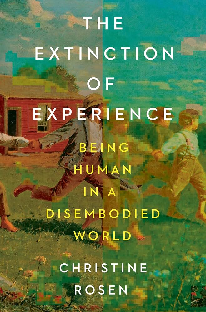 Christine Rosen, <em><a class="external" href="https://bookshop.org/a/132/9780393241716" target="_blank" rel="noopener">The Extinction of Experience: Being Human in a Disembodied World</a></em>; cover design by Derek Thornton (Norton, September 10) 