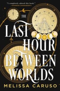 Melissa Caruso, The Last Hour Between Worlds