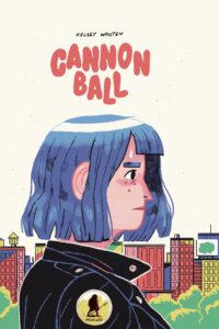 Kelsey Wroten, Cannonball (2019)