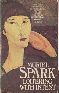 Muriel Spark, Loitering With Intent (1981)