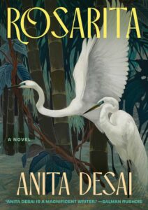 Anita Desai, Rosarit