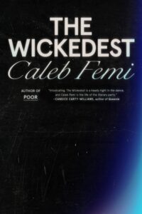 Caleb Femi, The Wickedest 