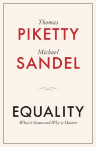 Thomas Piketty and Michael Sandel, Equality