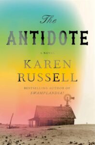 Karen Russell, The Antidote copy