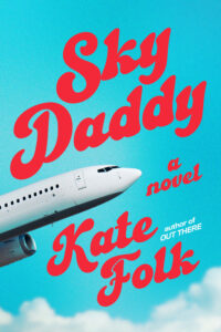 Kate Folk, Sky Daddy