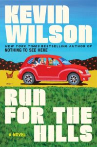 Kevin Wilson, Run for the Hills