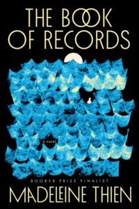 Madeleine Thien, The Book of Records copy