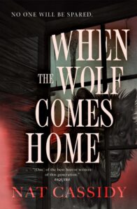 Nat Cassidy, When the Wolf Comes Home