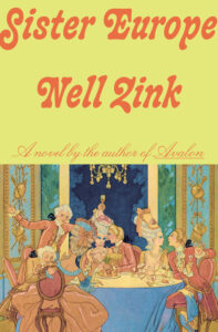 Nell Zink, Sister Europe