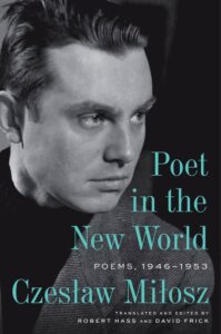 Poet in the New World- Poems, 1946-2953