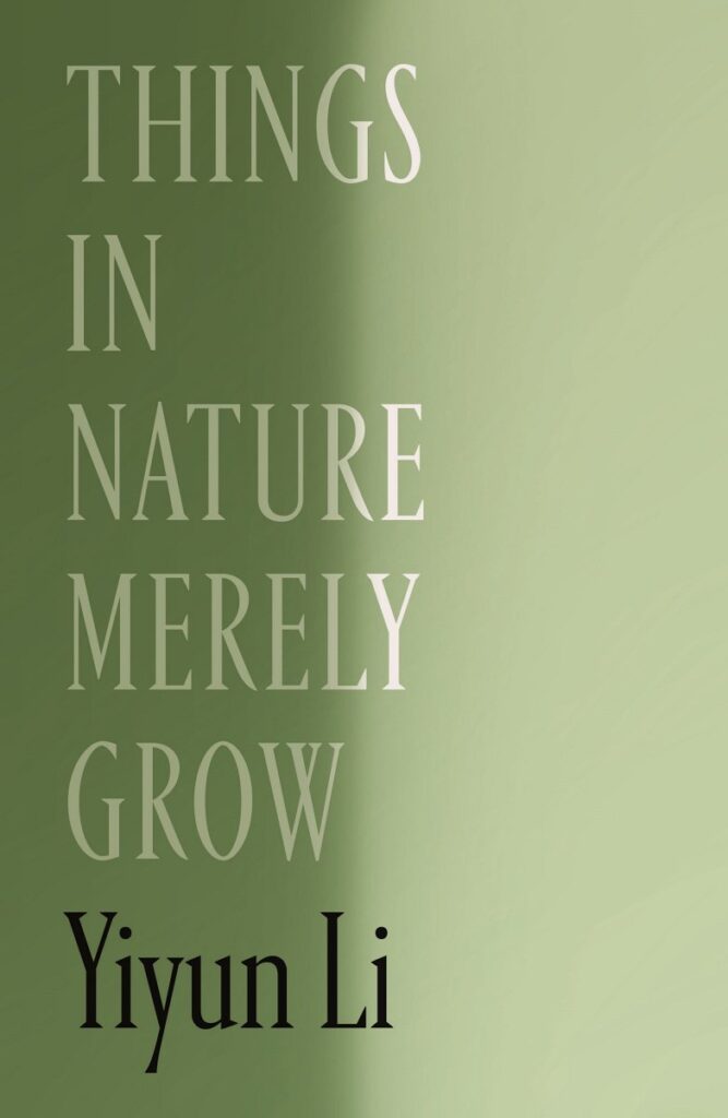 Things in Nature Merely Grow
