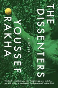 Youssef Rakha, The Dissenters